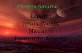 Planeta Saturno Equipo Jesús Alexis Navarro Fernando Alberto.