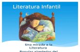 Literatura Infantil Una mirada a la Literatura Popular alrededor del Mundo.