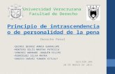 Universidad Veracruzana Facultad de Derecho Principio de intrascendencia o de personalidad de la pena Derecho Penal QUIROZ QUIROZ ANNIA GUADALUPE MONTERO.