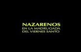 Catalogo Nazarenos en la Madrugada del Viernes Santo
