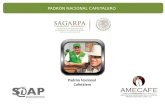 Padrón Nacional Cafetalero. Los datos que conforman el Padrón tienen distintos usos entre ellos: la asignación de apoyos directos e indirectos.