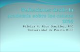 Palmira N. Ríos González, PhD Universidad de Puerto Rico.