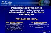 Valoración de Situaciones estresantes y estrategias de afrontamiento en el Paciente cardiológico Dra. Silvina Vallarino Médica Psiquiatra Coordinadora.