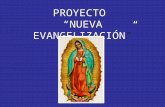 PROYECTO NUEVA EVANGELIZACIÓN. Un nuevo proyecto para el área de Formación Religiosa Escolar en América Coordinador: Pedro de la Herrán Luzárraga Editorial.