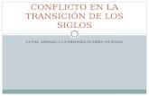 LA PAZ ARMADA Y LA PRIMERA GUERRA MUNDIAL CONFLICTO EN LA TRANSICIÓN DE LOS SIGLOS.