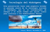Esta presentación tiene como propósito brindar un panorama acerca de la tecnología asociada al hidrógeno, que es un transportador de energía y al mismo.