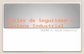Taller de Seguridad e Higiene Industrial UNIDAD 3. Salud industrial.
