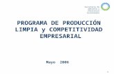 Secretaria de Ambiente y Desarrollo Sustentable 1 PROGRAMA DE PRODUCCIÓN LIMPIA y COMPETITIVIDAD EMPRESARIAL Mayo 2006.