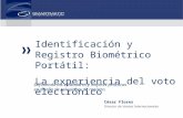 Identificación y Registro Biométrico Portátil: La experiencia del voto electrónico Definiendo los estándares y mejores prácticas en diseño de soluciones.