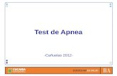 Test de Apnea -Cañuelas 2012-. Prueba más importante para evaluar la función del tronco encefálico Realizarla obligatoriamente.