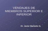 VENDAJES DE MIEMBROS SUPERIOR E INFERIOR Dr. Javier Barbeito G.