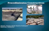 Procedimientos Constructivos Alumno: Antonio Adrián Ramírez Rodríguez Matrícula: 440002555.