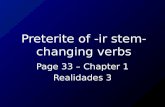 Preterite of -ir stem- changing verbs Page 33 – Chapter 1 Realidades 3