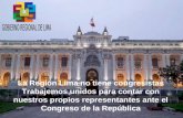 La Región Lima no tiene congresistas Trabajemos unidos para contar con nuestros propios representantes ante el Congreso de la República.
