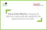 Coca-Cola México inaugura olla de captación de agua