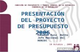 1 19 Octubre, 2005 Doctor: Eduardo Ruiz Botto Jefe Nacional del RENIEC COMISIÓN DE PRESUPUESTO Y CUENTA GENERAL DE LA REPUBLICA CONGRESO DE LA REPUBLICA.