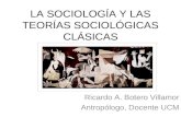 Sociología y teorías sociológicas clásicas