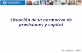 Situación de la normativa de provisiones y capital Setiembre 2009.