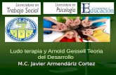 D. arnold gesell desarrolloinfantil  Javier Armendariz Cortez y LUDOTERAPIA, Universidad Autonoma de Ciudad Juarez