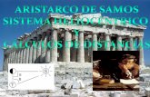 Aristarco nació en Samos - Grecia - en el año 310 a.C. y murió en el 220 a.C. Estudio en la escuela peripatética en la que sucedería a su maestro como.