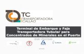 Terminal de Embarque y Faja Transportadora Tubular para Concentrados de Minerales en el Puerto del Callao JULIO 2012.