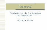 Proyecto Fundamentos de la Gestión de Proyectos Tercera Parte.