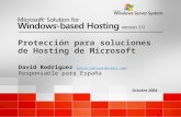 Octubre 2004 Protección para soluciones de Hosting de Microsoft David Rodriguez (david_rodriguez@sybari.com) Responsable para España.