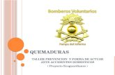 QUEMADURAS TALLER PREVENCION Y FORMA DE ACTUAR ANTE ACCIDENTES DOMESTICOS ( Proyecto Ecoguardianes )
