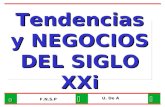 U. De A F.N.S.P Tendencias y NEGOCIOS DEL SIGLO XXi.