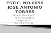 Una Mochila Light Turno Vespertino Mayo 2013 Tel. 57-87-83-06.
