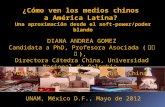 UNAM, México D.F., Mayo de 2012 DIANA ANDREA GOMEZ Candidata a PhD, Profesora Asociada ( ), Directora Cátedra China, Universidad Nacional de Colombia Directora.
