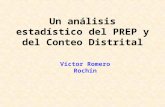 Un análisis estadístico del PREP y del Conteo Distrital Víctor Romero Rochín.