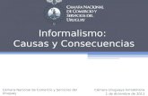 Informalismo: Causas y Consecuencias Cámara Nacional de Comercio y Servicios del Uruguay Ec. María Dolores Benavente Cámara Uruguaya Inmobiliaria 1 de.