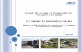 Cruzada Cívica para la Recuperación del Transporte y la Ciudad III INFORME DE OBSERVANCIA PÚBLICA Impactos de los Accidentes de tránsito en el Transporte.