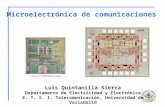 Microelectrónica de comunicaciones Luis Quintanilla Sierra Departamento de Electricidad y Electrónica E. T. S. I. Telecomunicación, Universidad de Valladolid.