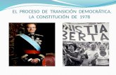 EL PROCESO DE TRANSICIÓN DEMOCRÁTICA. LA CONSTITUCIÓN DE 1978.