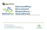 HarvestPlus c/o CIAT A.A. 6713 • Cali, Colombia Tel: +57(2)4450000 • Fax: +57(2)4450073 HarvestPlus@cgiar.org •  HarvestPlus Document.