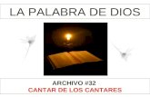 LA PALABRA DE DIOS ARCHIVO #32 CANTAR DE LOS CANTARES.