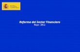 Reforma del Sector Financiero Mayo 2012. Situación del Sector Financiero a 31 de Diciembre de 2011 1 Suelo y promoción en curso  Importe total (aprox.):