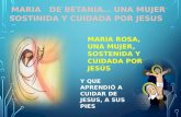 MARIA ROSA, UNA MUJER, SOSTENIDA Y CUIDADA POR JESÚS.