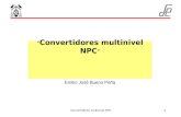 Convertidores multinivel NPC 1 “ Convertidores multinivel NPC ” Emilio José Bueno Peña.