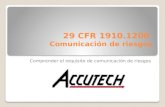 29 CFR 1910.1200 Comunicación de riesgos Comprender el requisito de comunicación de riesgos.
