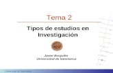 Universidad de Salamanca Javier Burguillo Universidad de Salamanca Tipos de estudios en Investigación Tema 2.