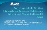 ACCIONES CONJUNTAS DESCENTRALIZADAS PARA IMPLEMENTAR EL CONVENIO MIDEDU-ANA.