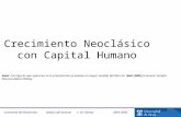 Economía del Desarrollo . M. Gómez 2005-2006 Crecimiento Neoclásico con Capital Humano Nota: Las Figuras que aparecen en la presentación.
