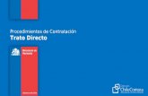 Procedimientos de Contratación Trato Directo. Gobierno de Chile | Ministerio de Hacienda | Dirección ChileCompra Trato o Contratación Directa Contexto.