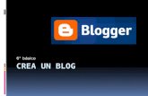 6° básico.   Para comenzar a crear y editar el blog, hacer clic en “Nuevo Blog”.   Completar los campos de información solicitados y hacer clic.