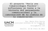 El proyecto "Hacia una Comunicología Posible": reflexiones en torno a la historia del pensamiento comunicacional y la construcción de la ciencia de la.