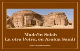 Hacer clic para continuar Mada’in Saleh Mada’in Saleh La otra Petra, en Arabia Saudí.