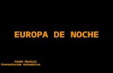 EUROPA DE NOCHE Fondo Musical Presentación Automática.